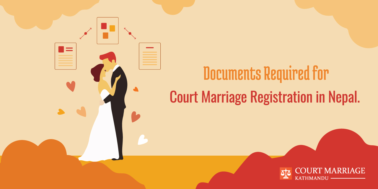 Documents Required For Court marriage Registration in Nepal